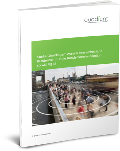 Whitepaper: Warum eine einheitliche Kundensicht für die Kundenkommunikation so wichtig ist