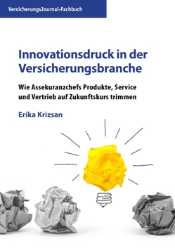 Buchtipp: „Innovationsdruck in der Versicherungsbranche"