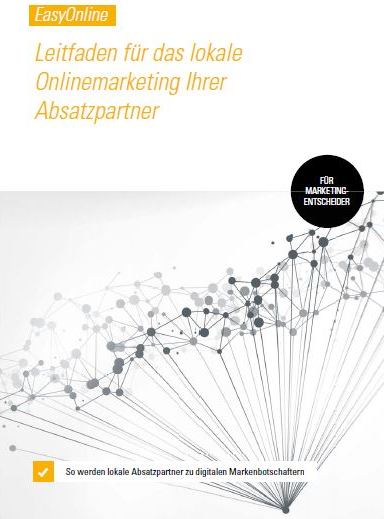 Leitfaden für das lokale Onlinemarketing Ihrer Absatzpartner: Jetzt kostenfrei anfordern!